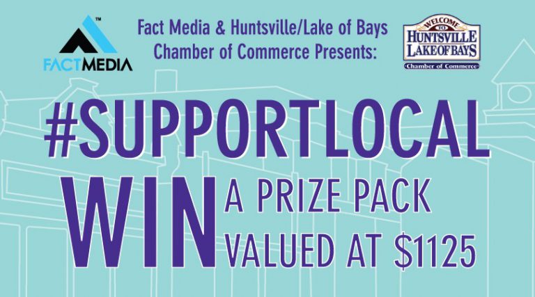 The Support Local Sweepstakes: Courtesy of the Huntsville/Lake of Bays Chamber of Commerce